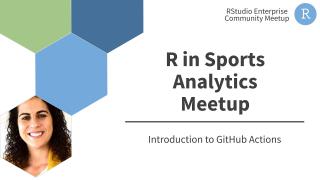 Michelle Brandão | R in Sports Analytics - Intro to GitHub Actions | RStudio