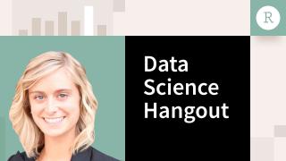 Data Science Hangout | Katie Schafer, Beam Dental | Building a Data Science Portfolio