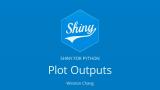 Plot Outputs in Shiny for Python || Winston Chang || RStudio