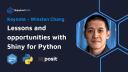 Keynote, Winston Chang: Lessons and opportunities with Shiny for Python