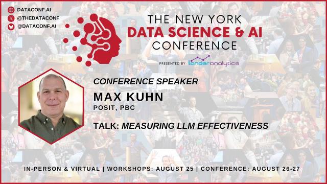 Max Kuhn - Measuring LLM Effectiveness