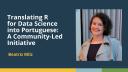 Translating R for Data Science into Portuguese: A Community-Led Initiative (Beatriz Milz, UFABC)